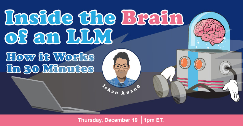 Banner for Inside the brain of an LLM: How it Works in 30 Minutes