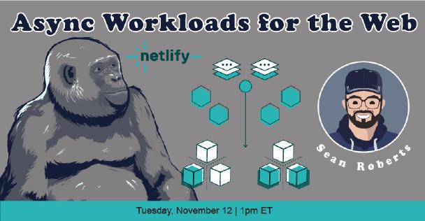 Banner for Async Workloads for the Web